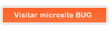Visitar microsite BUG